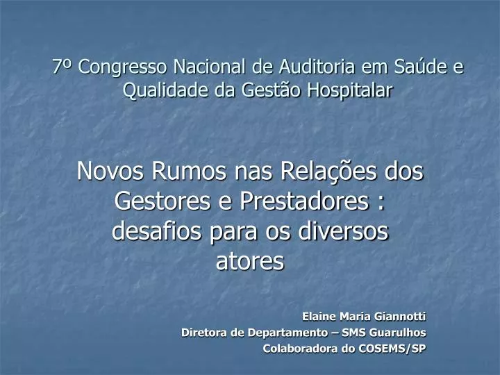 7 congresso nacional de auditoria em sa de e qualidade da gest o hospitalar