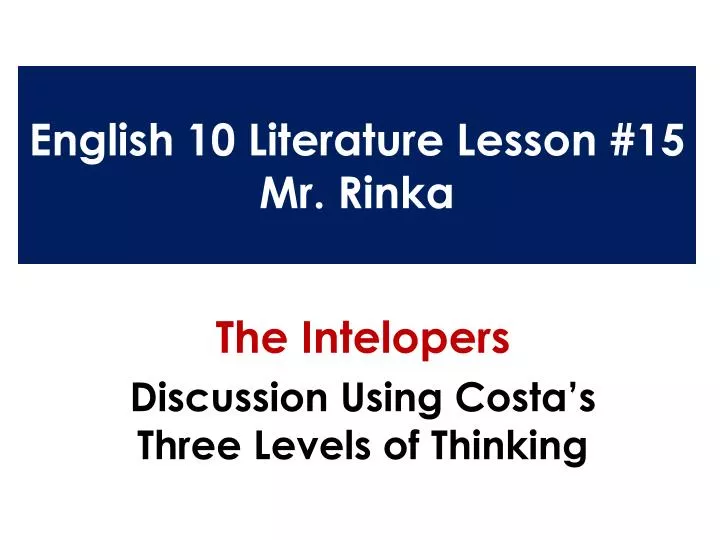 english 10 literature lesson 15 mr rinka