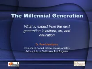 The Millennial Generation