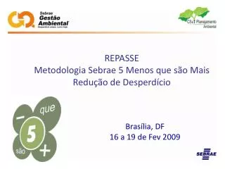 Brasília, DF 16 a 19 de Fev 2009