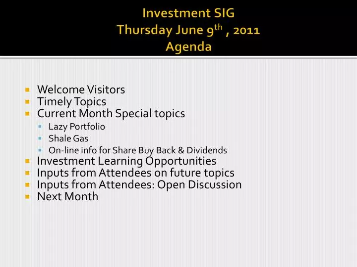 investment sig thursday june 9 th 2011 agenda