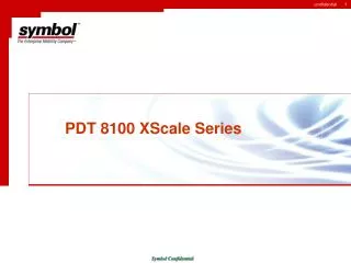 PDT 8100 XScale Series