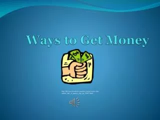 Ways to Get Money