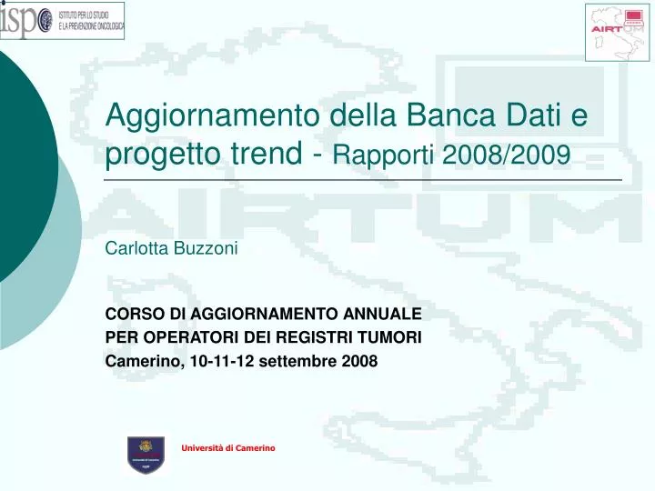 aggiornamento della banca dati e progetto trend rapporti 2008 2009 carlotta buzzoni