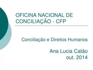 OFICINA NACIONAL DE CONCILIAÇÃO - CFP