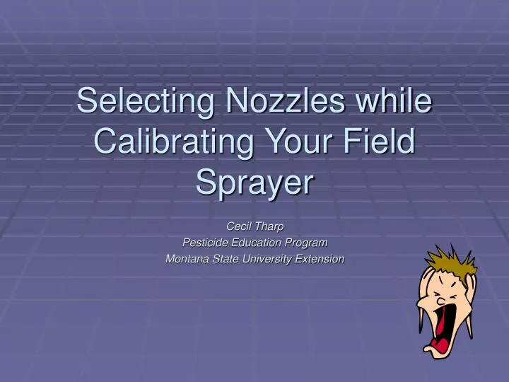 selecting nozzles while calibrating your field sprayer