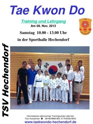 Training und Lehrgang Am 09. Nov. 2013 Samstag 10.00 - 13.00 Uhr in der Sporthalle Hechendorf