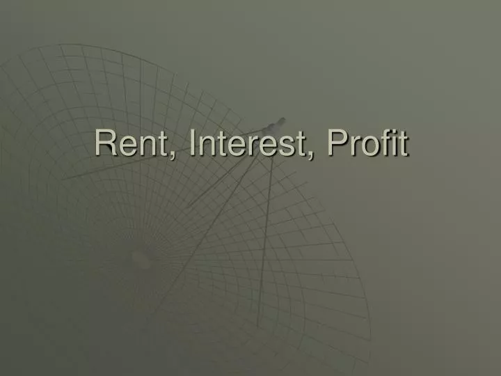 rent interest profit