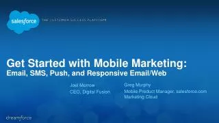 Get Started with Mobile Marketing: Email, SMS, Push, and Responsive Email/Web