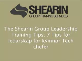 The Shearin Group Leadership Training Tips: 7 Tips för leda