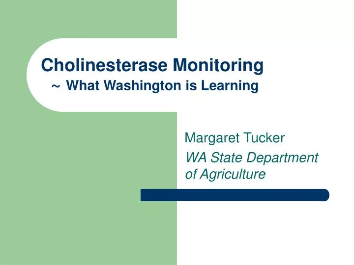 cholinesterase monitoring what washington is learning