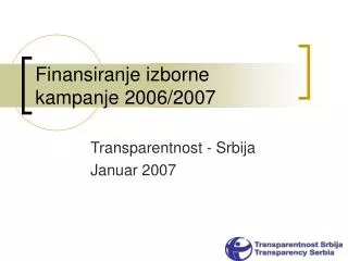 Finansiranje izborne kampanje 2006/2007