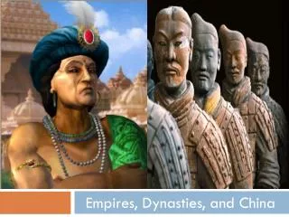 Empires, Dynasties, and China
