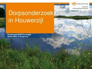 Dorpsonderzoek in Houwerzijl