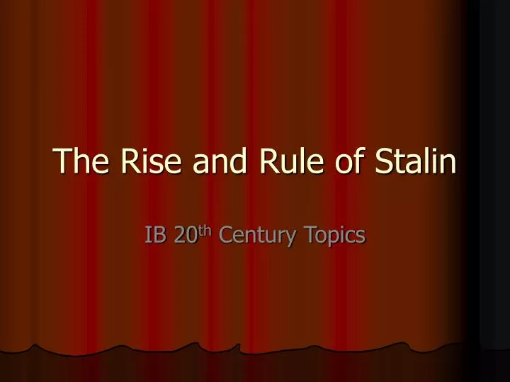 the rise and rule of stalin