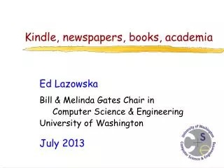 Kindle, newspapers, books, academia