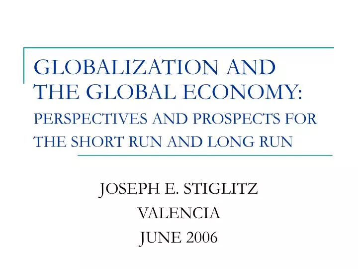 globalization and the global economy perspectives and prospects for the short run and long run