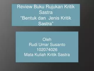 Review Buku Rujukan Kritik Sastra “Bentuk dan Jenis Kritik Sastra”