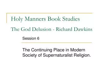 Holy Manners Book Studies The God Delusion - Richard Dawkins