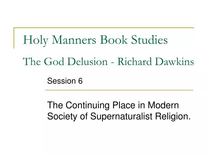 holy manners book studies the god delusion richard dawkins