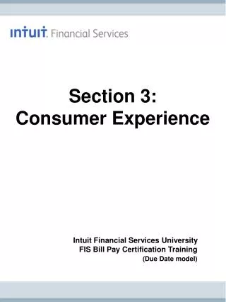 Section 3: Consumer Experience