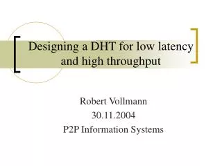 Designing a DHT for low latency and high throughput