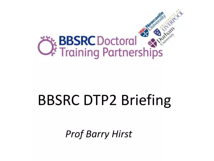 bbsrc dtp2 briefing