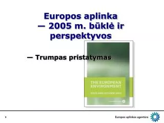 Europos aplinka — 2005 m. būklė ir perspektyvos