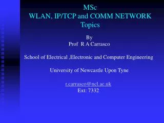 MSc WLAN, IP/TCP and COMM NETWORK Topics