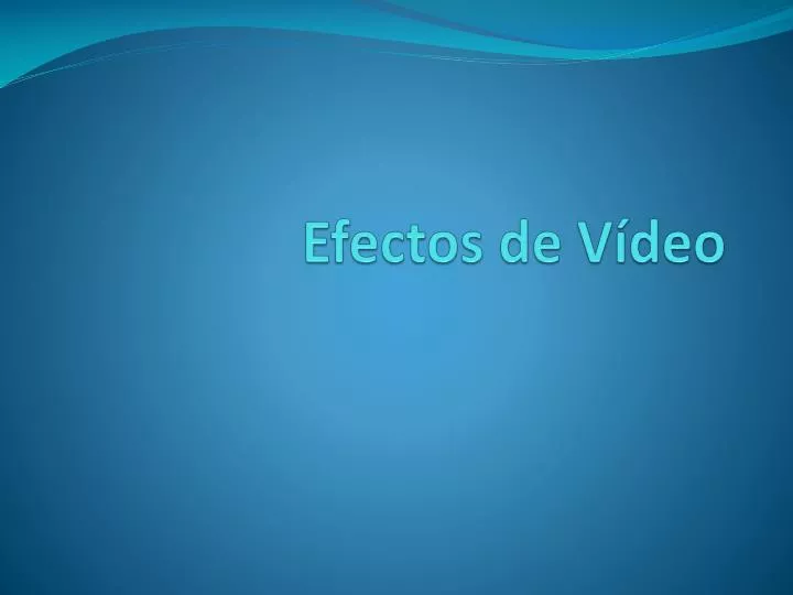 efectos de v deo