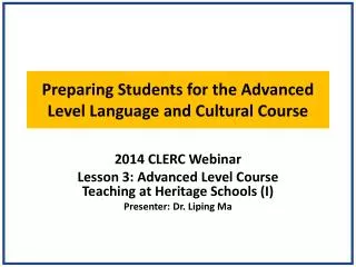 Preparing Students for the Advanced Level Language and Cultural Course