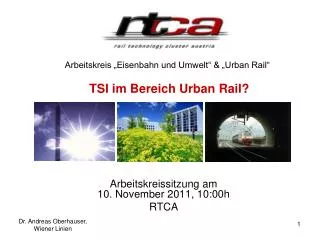 Arbeitskreis „Eisenbahn und Umwelt“ &amp; „Urban Rail“ TSI im Bereich Urban Rail?