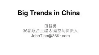 Big Trends in China