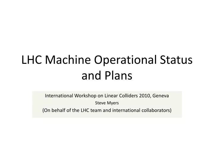 lhc machine operational status and plans