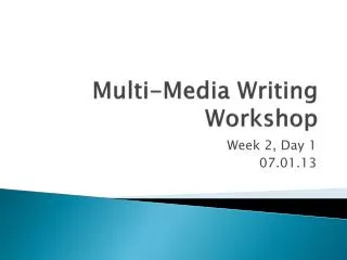 Multi-Media Writing Workshop