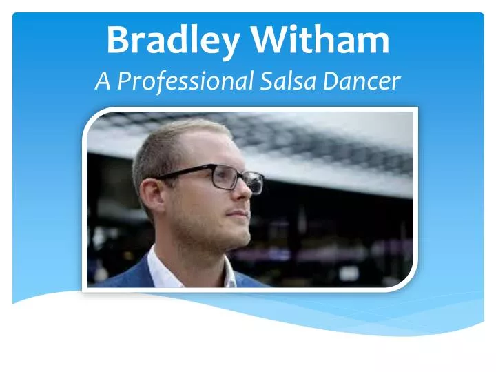bradley witham a professional salsa dancer