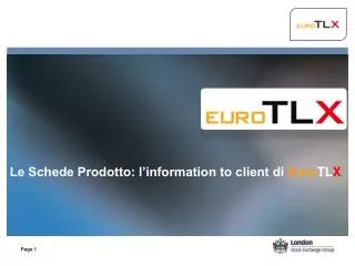 Le Schede Prodotto: l’information to client di Euro TL X