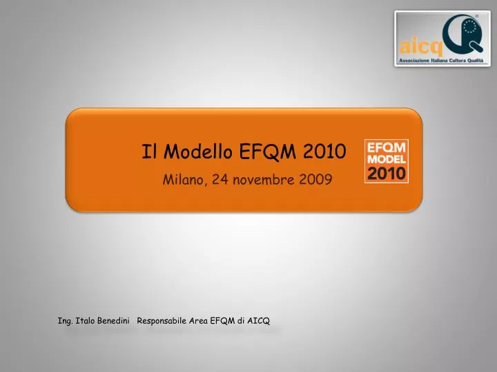 il modello efqm 2010 milano 24 novembre 2009