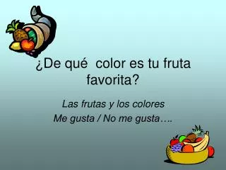 ¿De qué color es tu fruta favorita?
