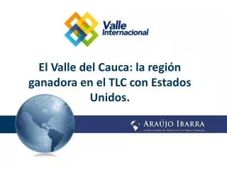 El Valle del Cauca: la región ganadora en el TLC con Estados Unidos.