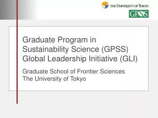Graduate Program in Sustainability Science (GPSS) Global Leadership Initiative (GLI)