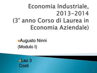 Economia Industriale, 2013-2014 (3° anno Corso di Laurea in Economia Aziendale)