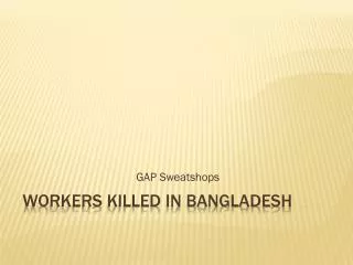 Workers killed in BANGLADESH
