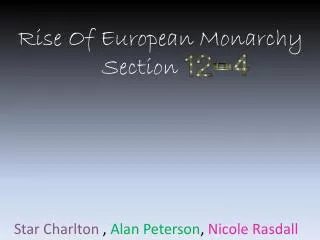 Rise Of European Monarchy 			Section