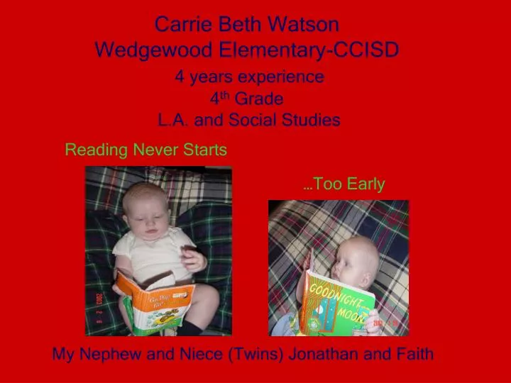 carrie beth watson wedgewood elementary ccisd 4 years experience 4 th grade l a and social studies