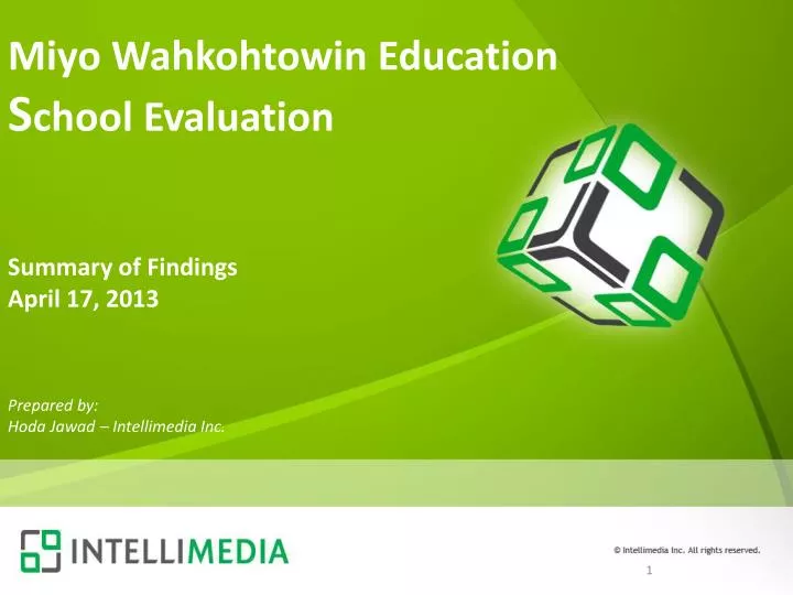miyo wahkohtowin education s chool evaluation summary of findings april 17 2013