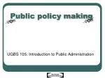 Public policy making - slide 1