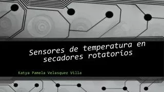 Sensores de temperatura en secadores rotatorios