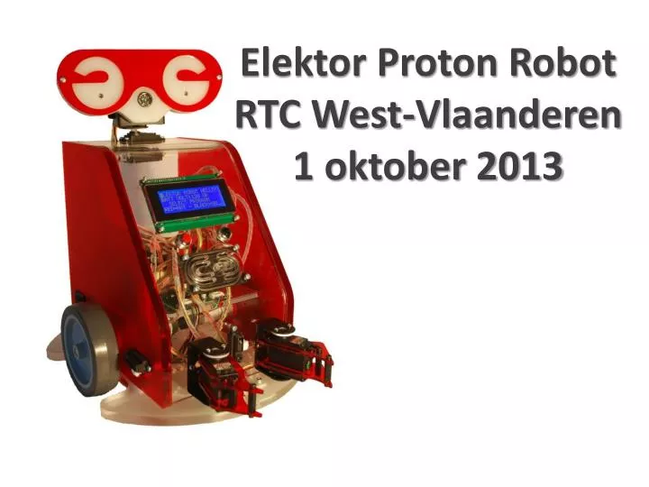 elektor proton robot rtc west vlaanderen 1 oktober 2013