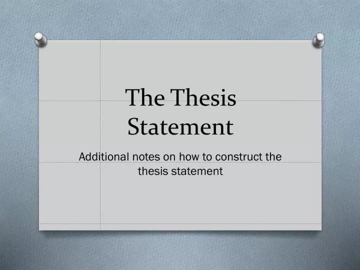 t he thesis statement